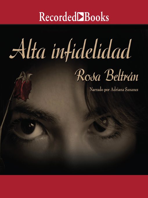 Title details for Alta infidelidad (High Infidelity) by Rosa Beltran - Available